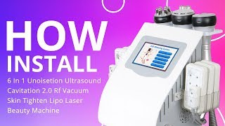 How to Install 6in1 Cavitation MachineMYCHWAY Tutorial [upl. by Hsac]