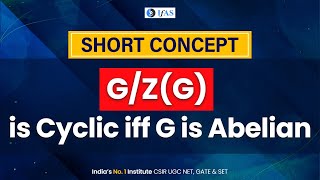 Know more about GZG is Cyclic Iff G is Abelian [upl. by Enirbas]