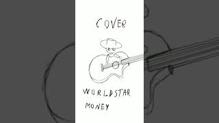 Cover worldstar money [upl. by Amoihc]