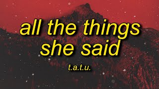 tATu  All The Things She Said Remix Lyrics  all the things she said running through my head [upl. by Meluhs]