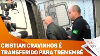 Cristian Cravinhos é transferido para Tremembé  TV SOROCABASBT [upl. by Airrotal513]