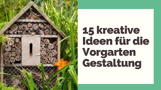 15 kreative Ideen für die Vorgarten Gestaltung [upl. by Issirk]