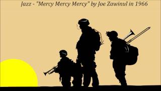 Jazz  quotMercy Mercy Mercyquot by Joe Zawinul in 1966 [upl. by Suriaj]