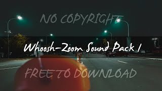 WhooshZoom Transition Sound Effects Pack 1 No Copyright [upl. by Drugge]