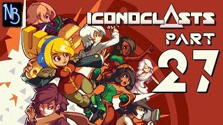 Iconoclasts Walkthrough Part 27 No Commentary [upl. by Mich]