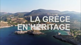 La Grèce en héritage  Émission intégrale [upl. by Beichner954]