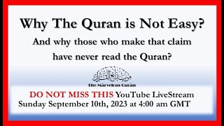 YT161 Why the Quran is NOT Easy Why those who make that claim have never understood the Quran [upl. by Eerolam873]