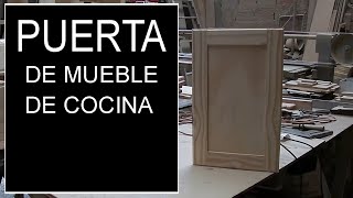 LA FORMA MAS FACIL DE HACER UNA PUERTA DE MADERA PARA MUEBLES DE COCINA 💪 ✈ [upl. by Airotciv]