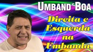 Direita e Esquerda na Umbanda [upl. by Queridas]