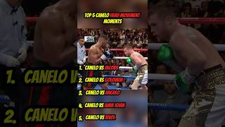 Top 5 Canelo Head Movement Moments caneloalvarez boxing [upl. by Memberg]