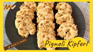 Pignoli Kipferl  Mandelgebäck  Weihnachtsbäckerei  Plätzchen   kathi‘s table [upl. by Anemolif]