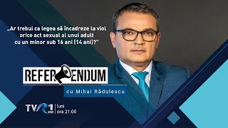 Referendum – Orice act sexual cu un minor ar trebui considerat viol  prima parte TVR1 [upl. by Narual]