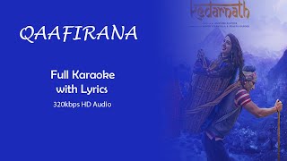 Qaafirana full Karaoke With Lyrics  Kedarnath  Arijit Singh  Inn waadiyon mein original karaoke [upl. by Zacek957]