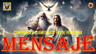 💓INCREÍBLE MENSAJE DEL PADRE CELESTIAL ✝💥COMPRENDED CUÁNTO DIOS PUEDE PERDONAR [upl. by Annoda88]