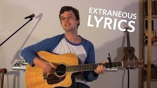 Extraneous Lyrics [upl. by Ecirtahs]