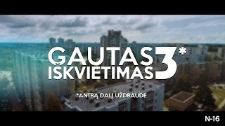 Gautas Iškvietimas 3  theatrical trailer [upl. by Fasta]