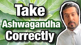 How to Take Ashwagandha Correctly  What You DONT Know About Ashwagandha [upl. by Volotta897]