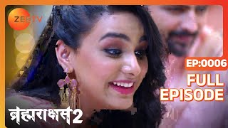 Vardhan invites Kalindi to the Kali temple  Brahmarakshas 2  Full ep 6  Zee TV [upl. by Diaz]