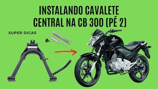 Instalando cavalete central na CB 300 Pé 2 [upl. by Shiller]