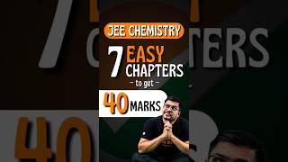 JEE Chemistry  7 Easy Chapters to gaurantee 40 Marks😍😍jee jee2025 jeechemistry iit iitjee [upl. by Emiline444]