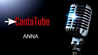 CantaTube  ANNA  karaoke LBattisti [upl. by Tybi]