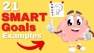 SMART Goals Quick Overview with 21 SMART Goals Examples [upl. by Delly557]