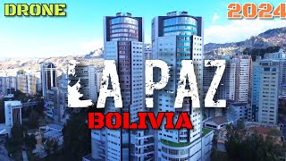 LA PAZ BOLIVIA IN DRONE 2024 🇧🇴 [upl. by Nahum]