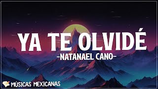 Natanael Cano  Ya Te Olvidé Letra [upl. by Noed]