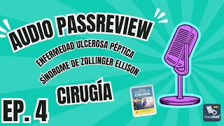 Ep 4 Enfermedad ulcerosa pépticaSind Zollinger Ellison  PassReview  Cirugía general [upl. by Ainezey]