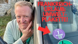 Im Auto nach Frankreich UMWELTPLAKETTE Crit´Air nicht vergessen [upl. by Johanna]