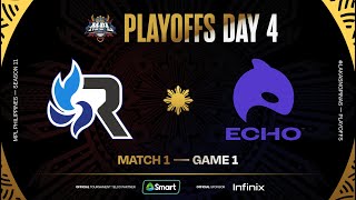 MPL PH S11  PLAYOFFS DAY 4  RSG vs ECHO  GAME 1 [upl. by Elik]