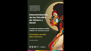 Sesión 1  Seminario Permanente quotFeminismos Decoloniales Negros y Comunitarios Salud desde el Surquot [upl. by Ajup]