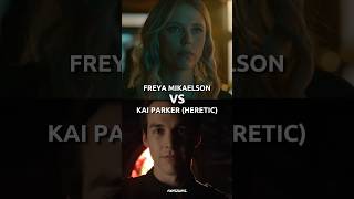 Freya Mikaelson VS Kai Parker [upl. by Jolynn]