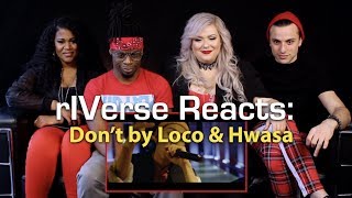 rIVerse Reacts Dont by Loco amp Hwasa  MV Reaction [upl. by Suoicul]