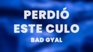 Bad Gyal  Perdió Este Culo LetraLyrics [upl. by Jet719]