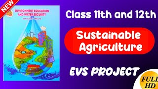 SUSTAINABLE AGRICULTURE Full EVS Project in HD  Maharashtra Board  evs project [upl. by Nolrac]