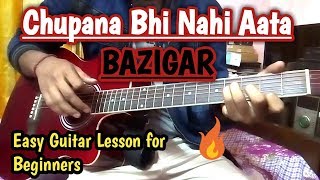 Chupana Bhi Nahi Aata Guitar Chords Lesson with Cover  Bazigar  SRK [upl. by Fink]