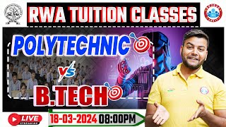 Polytechnic Vs BTech  Difference Between Polytechnic And Btech  Polytechnic करें या Btech [upl. by Fairweather]