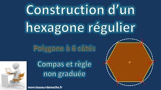 Hexagone régulier  construction détaillée [upl. by Anaujit198]