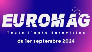 « Euromag  Toute l’actu Eurovision » du 1er septembre 2024 [upl. by Kiker]