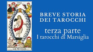 Breve storia dei tarocchi  Terza parte [upl. by Arual]