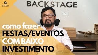 Como fazer um evento com baixo investimento 04 Pilares [upl. by Reehsab599]