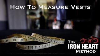 How to Measure Vests  The Iron Heart Method [upl. by Otrebron768]