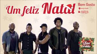 Bom Gosto  Um Feliz Natal Feliz Navidad  Natal em Família [upl. by Ivek]