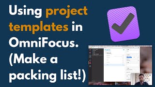 How to Save Time with Project Templates in OmniFocus 3 [upl. by Nosnar]