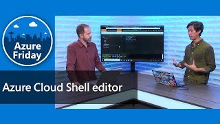 Azure Cloud Shell editor  Azure Friday [upl. by Lansing619]