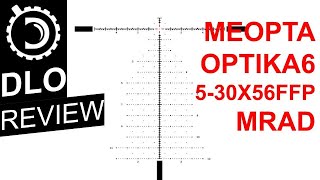 DLO Reviews Meopta Optika6 530x56 First Impressions [upl. by Ingmar]