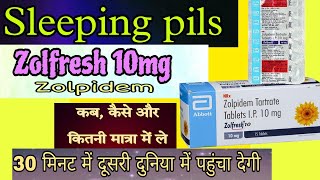 zolfresh 10 mg tablet uses  side effects and precautions नींद की गोली कब और कैसे ले sleepingpills [upl. by Arrim808]