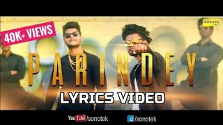 PARINDEY SUMIT GOSWAMI LYRICS VIDEO New Haryanvi Songs Haryanavi 2019 [upl. by Lezirg]