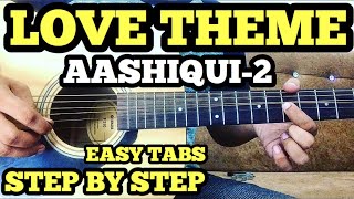 Aashiqui 2 LOVE THEME Guitar TabsLead Lesson By FuZaiL Xiddiqui  Tum Hi Ho  instrumental Cover [upl. by Siobhan]